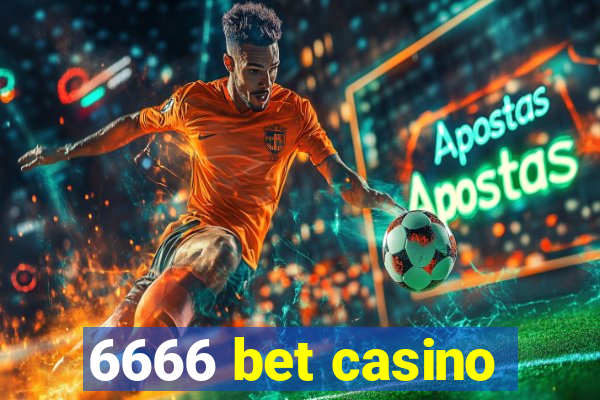 6666 bet casino